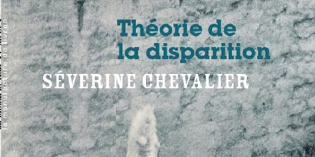 couverture de Théorie de la disparition, de Séverine Chevalier